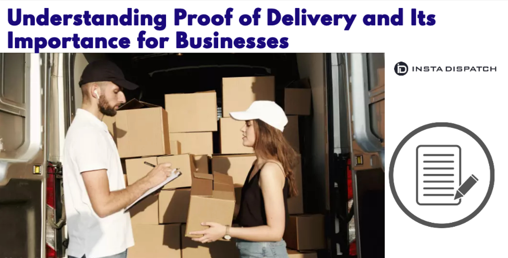 Proof of Delivery and Its Importance for Businesses