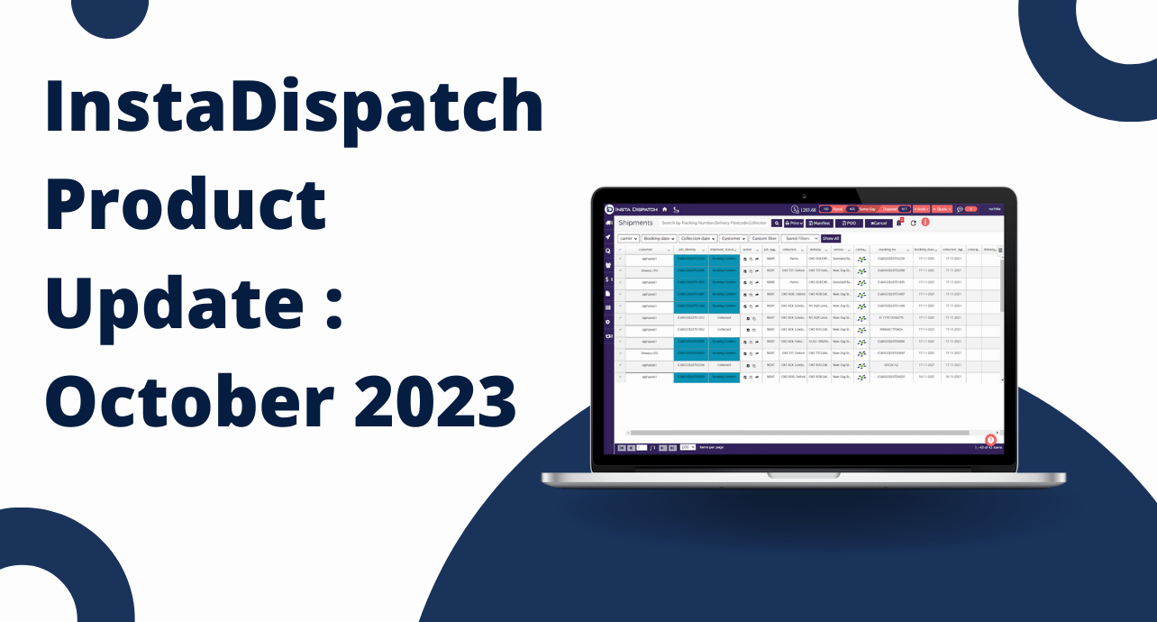 InstaDispatch Product Update : October 2023